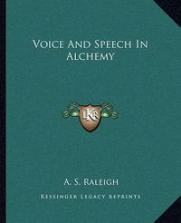 Cover image for Voice and Speech in Alchemy