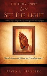 Cover image for The Holy Spirit Said See The Light