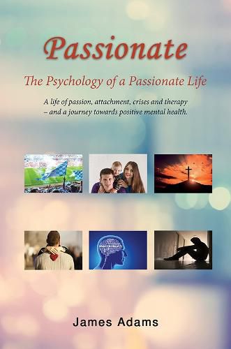 Cover image for Passionate: The Psychology of a Passionate Life