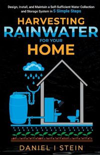 Cover image for Harvesting Rainwater for Your Home