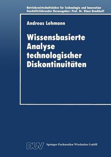 Cover image for Wissensbasierte Analyse Technologischer Diskontinuitaten