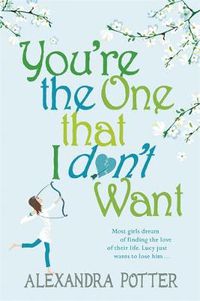 Cover image for You're the One that I don't want