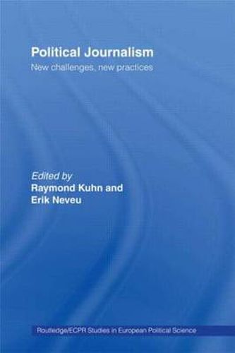 Cover image for Political Journalism: New challenges, new practices