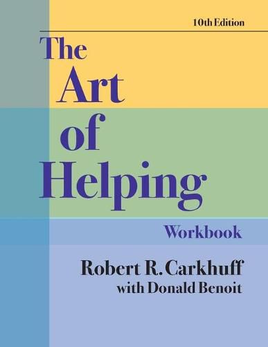 Cover image for The Art of Helping Workbook, Tenth Edition