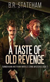 Cover image for A Taste of Old Revenge