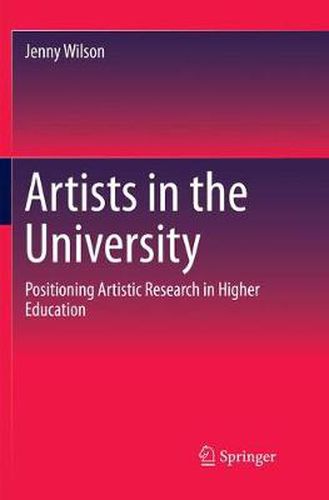 Cover image for Artists in the University: Positioning Artistic Research in Higher Education