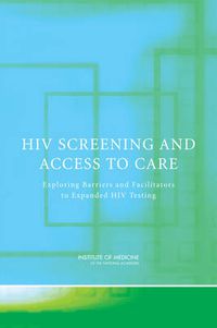 Cover image for HIV Screening and Access to Care: Exploring Barriers and Facilitators to Expanded HIV Testing