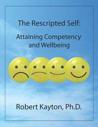 Cover image for The Rescripted Self: Attaining Competency and Wellbeing