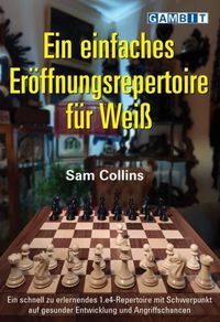 Cover image for Ein Einfaches Eroeffnungsrepertoire fuer Weiss