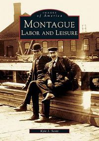 Cover image for Montague: Labor and Leisure