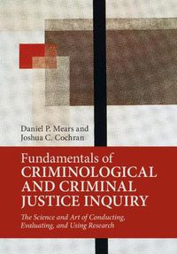 Cover image for Fundamentals of Criminological and Criminal Justice Inquiry