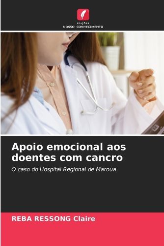 Cover image for Apoio emocional aos doentes com cancro