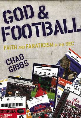 Cover image for God and Football: Faith and Fanaticism in the SEC