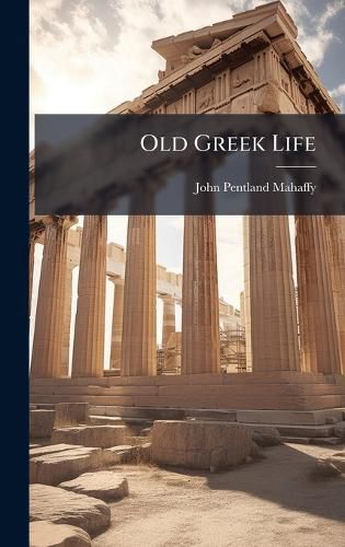 Cover image for Old Greek Life