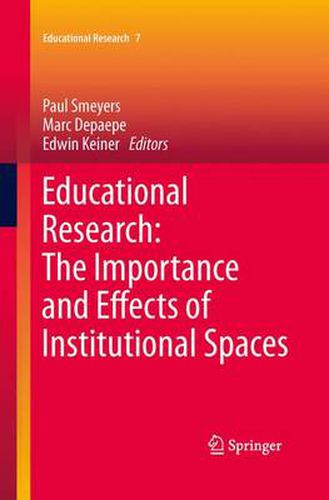 Cover image for Educational Research: The Importance and Effects of Institutional Spaces