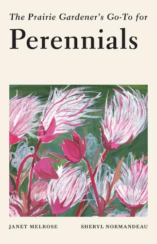 Cover image for The Prairie Gardener's Go-To Guide for Perennials