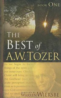Cover image for Best Of A. W. Tozer Book One, The
