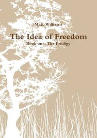 Cover image for The Idea of Freedom