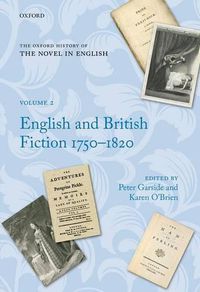 Cover image for The Oxford History of the Novel in English: Volume 2: English and British Fiction 1750-1820