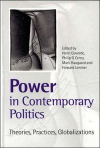 Cover image for Power in Contemporary Politics: Theories, Practices, Globalizations