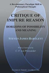 Cover image for Critique of Impure Reason: Horizons of Possibility and Meaning