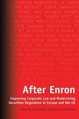 Cover image for After Enron: Improving Corporate Law and Modernising Securities Regulation in Europe and the US