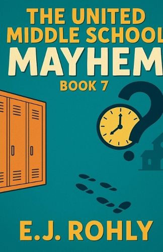 Cover image for The United School Mayhem Book 7