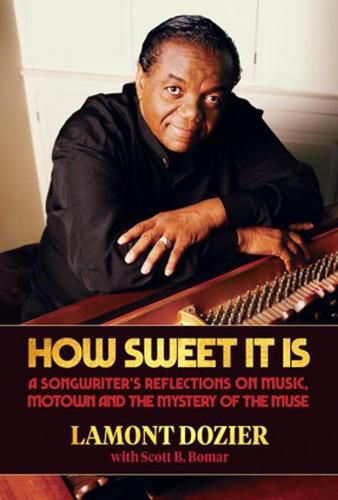 Cover image for How Sweet It Is (with  Reimagination  CD): A Songwriter's Reflections on Music, Motown and the Mystery of the Muse