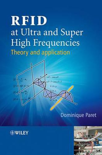 Cover image for RFID at Ultra and Super High Frequencies: Theory and Application