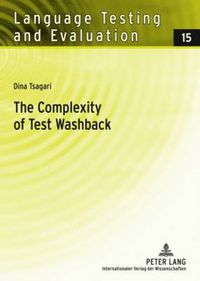 Cover image for The Complexity of Test Washback: An Empirical Study