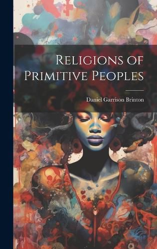 Cover image for Religions of Primitive Peoples