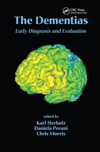 Cover image for The Dementias: Early Diagnosis and Evaluation