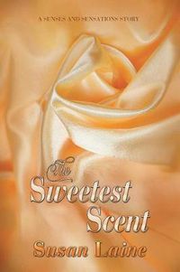 Cover image for The Sweetest Scent
