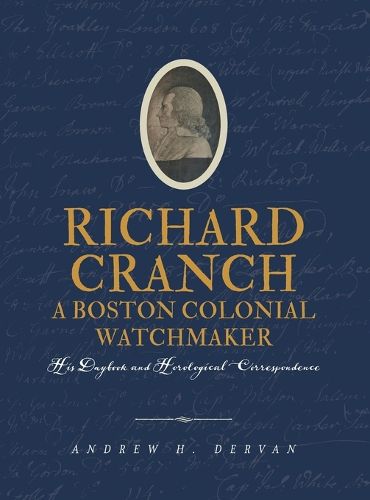 Cover image for Richard Cranch, a Boston Colonial Watchmaker