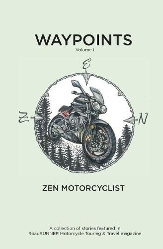 Cover image for Waypoints, Volume I: Zen Motorcyclist