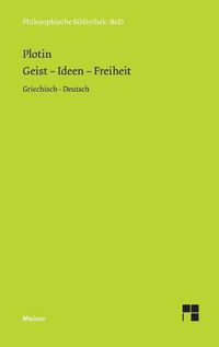 Cover image for Geist - Ideen - Freiheit: Enneade V 9 und VI 8