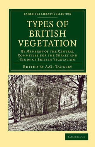 Cover image for Types of British Vegetation: By Members of the Central Committee for the Survey and Study of British Vegetation