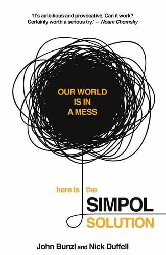 Cover image for The SIMPOL Solution: Solving Global Problems Could be Easier Than We Think