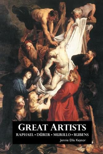 Cover image for Great Artists: Raphael, Rubens, Murillo, D rer