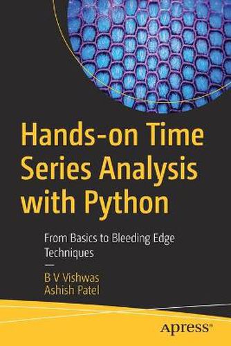 Cover image for Hands-on Time Series Analysis with Python: From Basics to Bleeding Edge Techniques