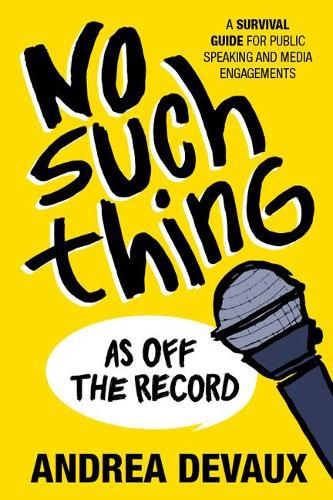 Cover image for No Such Thing as Off the Record