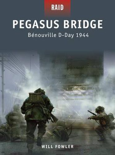 Cover image for Pegasus Bridge: Benouville D-Day 1944