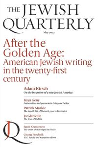 Cover image for After the Golden Age; American Jewish Writing in the Twenty-First Century:  Jewish Quarterly 248