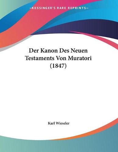 Cover image for Der Kanon Des Neuen Testaments Von Muratori (1847)