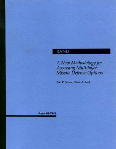 Cover image for A New Methodology for Assessing Multilayer Missile Defense Options