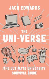 Cover image for The Ultimate University Survival Guide: The Uni-Verse