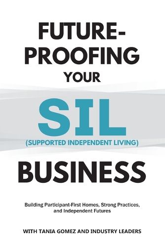 Cover image for Future-Proofing your SIL (Supported Independent Living) Business