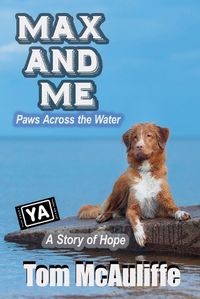 Cover image for Max and Me - Paws Across The Water