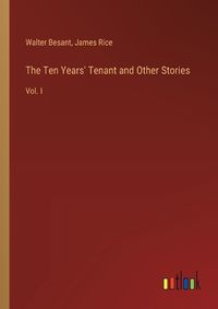 Cover image for The Ten Years' Tenant and Other Stories