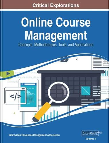 Cover image for Online Course Management: Concepts, Methodologies, Tools, and Applications